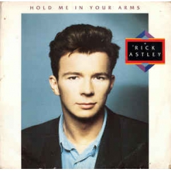 Rick Astley - Hold Me In Your Arms / BMG